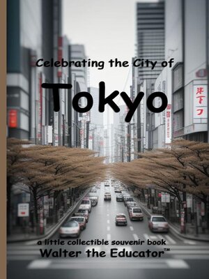 cover image of Celebrating the City of Tokyo